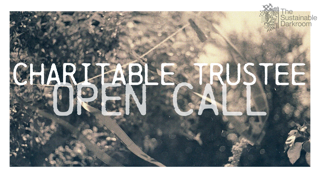 Sustainable Darkroom Charitable Trustee Open Call